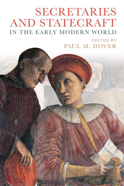 Secretaries and Statecraft in the Early Modern World
