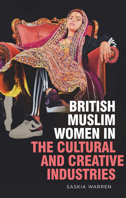 British Muslim Women in the Cultural and Creative Industries