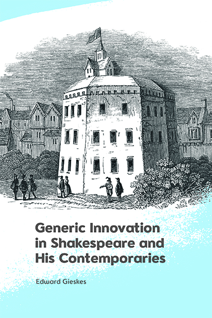 Generic Innovation in Shakespeare and His Contemporaries