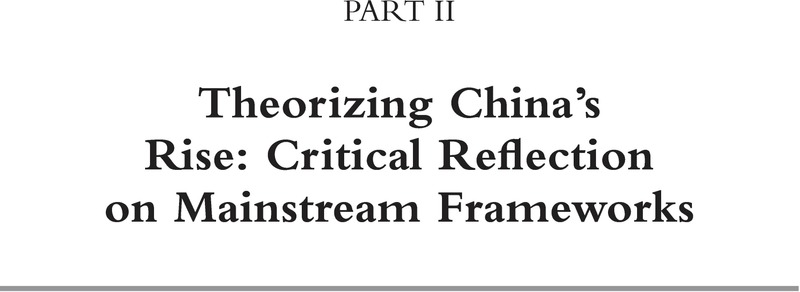 Theorizing China’s Rise: Critical Reflection on Mainstream Frameworks ...