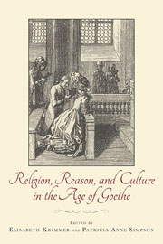 Religion, Reason, and Culture in the Age of Goethe