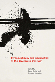 Stress, Shock, and Adaptation in the Twentieth Century