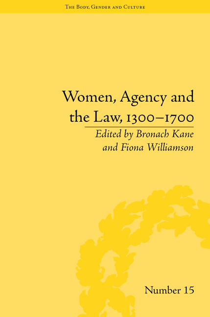 Women, Agency and the Law, 1300–1700