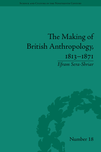 The Making of British Anthropology, 1813–1871