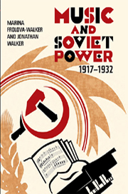 Music and Soviet Power, 1917–1932