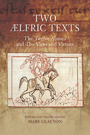 Two Ælfric Texts: The Twelve Abuses and The Vices and Virtues