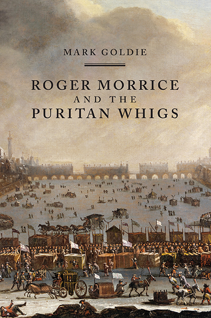 Roger Morrice and the Puritan Whigs
