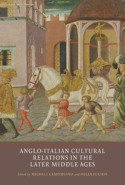Anglo-Italian Cultural Relations in the Later Middle Ages