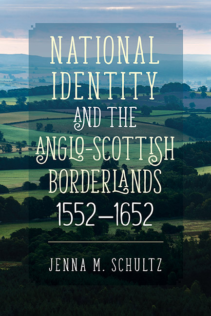 National Identity and the Anglo-Scottish Borderlands, 1552–1652