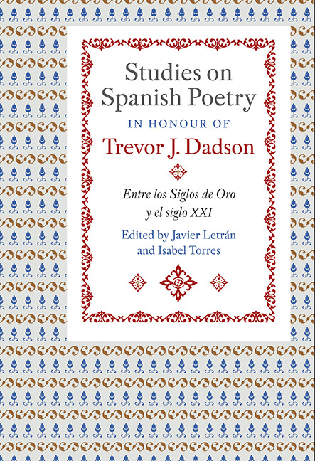 Studies on Spanish Poetry in Honour of Trevor J. Dadson