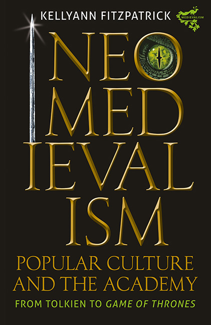 Neomedievalism, Popular Culture, and the Academy