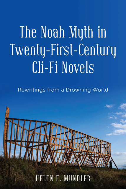 The Noah Myth in Twenty-First-Century Cli-Fi Novels