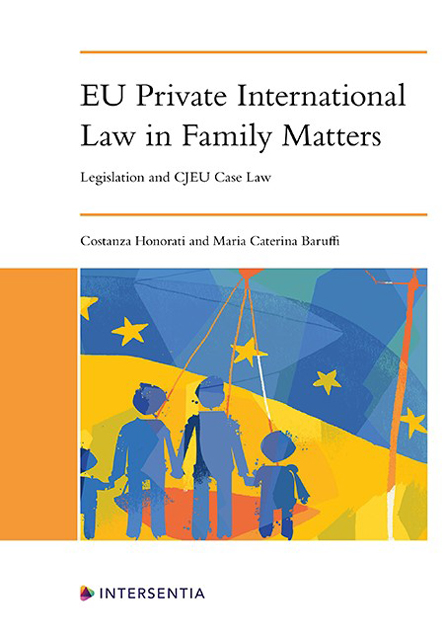 EU Private International Law in Family Matters