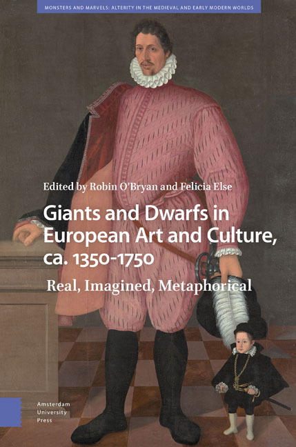 Giants and Dwarfs in European Art and Culture, c. 1350-1750