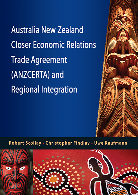 Australia New Zealand Closer Economic Relations Trade Agreement (ANZCERTA) and Regional Integration