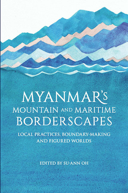 Myanmar's Mountain and Maritime Borderscapes