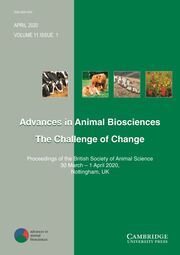 Advances in Animal Biosciences Volume 11 - Special Issue1 -  Proceedings of the British Society of Animal Science 30 March – 1 April 2020, Nottingham, UK