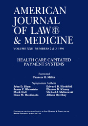 American Journal of Law & Medicine Volume 22 - Issue 2-3 -  Health Care Capitated Payment Systems