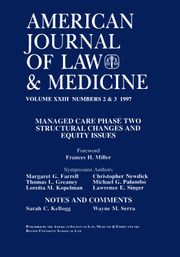 American Journal of Law & Medicine Volume 23 - Issue 2-3 -  Managed Care Phase Two Structural Changes And Equity Issues