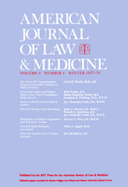 American Journal of Law & Medicine Volume 3 - Issue 4 -