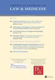 American Journal of Law & Medicine Volume 42 - Issue 4 -