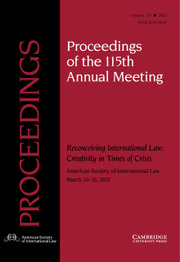 Proceedings of the ASIL Annual Meeting Volume 115 - Issue  -