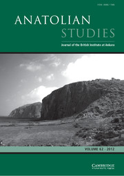 Anatolian Studies Volume 62 - Issue  -