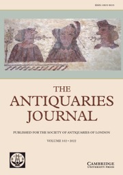 The Antiquaries Journal Volume 102 - Issue  -