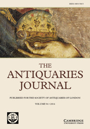The Antiquaries Journal Volume 94 - Issue  -