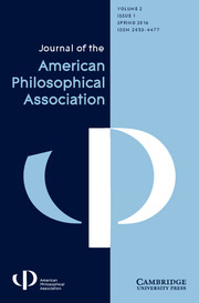 Journal of the American Philosophical Association Volume 2 - Issue 1 -