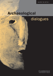 Archaeological Dialogues Volume 18 - Issue 1 -