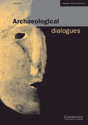 Archaeological Dialogues Volume 26 - Issue 2 -
