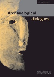 Archaeological Dialogues Volume 29 - Issue 1 -