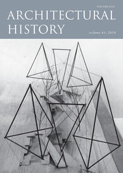 Architectural History Volume 61 - Issue  -