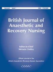 British Journal of Anaesthetic & Recovery Nursing Volume 5 - Issue 1 -