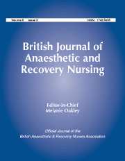 British Journal of Anaesthetic & Recovery Nursing Volume 6 - Issue 3 -