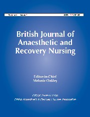 British Journal of Anaesthetic & Recovery Nursing Volume 6 - Issue 4 -