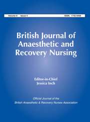 British Journal of Anaesthetic & Recovery Nursing Volume 8 - Issue 4 -