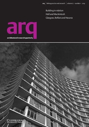 arq: Architectural Research Quarterly Volume 17 - Issue 1 -