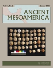 Ancient Mesoamerica Volume 33 - Issue 2 -