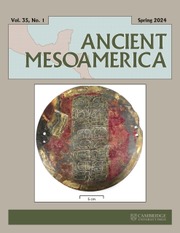 Ancient Mesoamerica Volume 35 - Issue 1 -