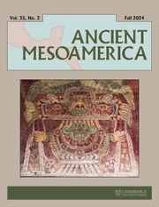 Ancient Mesoamerica Volume 35 - Issue 3 -