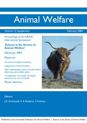 Animal Welfare Volume 13 - Issue S1 -  Science in the Service of Animal Welfare: Proceedings of the UFAW International Symposium, Edinburgh, 2-4 April 2003