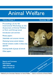 Animal Welfare Volume 18 - Issue 4 -  Proceedings of the 4th International Workshop on the Assessment of Animal Welfare at Farm and Group Level
