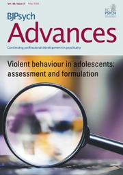 Latest Issue | BJPsych Advances | Cambridge Core