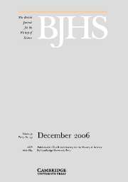 The British Journal for the History of Science Volume 39 - Issue 4 -