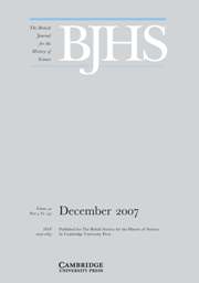 The British Journal for the History of Science Volume 40 - Issue 4 -