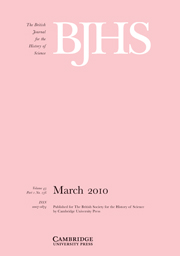 The British Journal for the History of Science Volume 43 - Issue 1 -