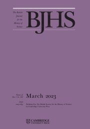 The British Journal For The History Of Science: Volume 56 - Issue 1 ...