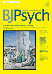 The British Journal of Psychiatry Volume 216 - Issue 3 -  Themed Issue: Disasters and Trauma